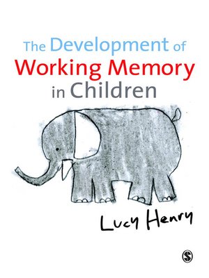 cover image of The Development of Working Memory in Children